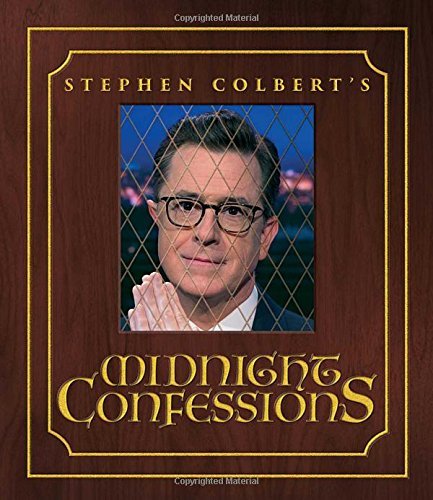 Stephen Colbert/Stephen Colbert's Midnight Confessions