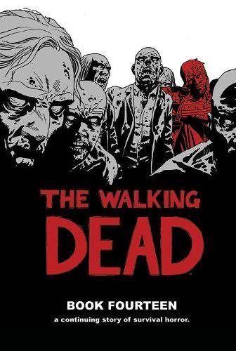 Robert Kirkman The Walking Dead Book 14 