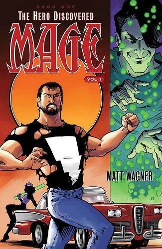 Matt Wagner/Mage Book One@The Hero Discovered Part One (Volume 1)
