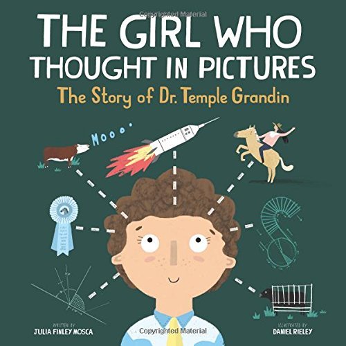 Julia Finley Mosca/The Girl Who Thought in Pictures@ The Story of Dr. Temple Grandin