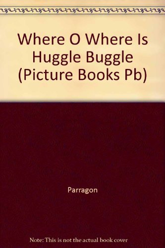 Katherine Sully/Where O Where Is Huggle Buggle