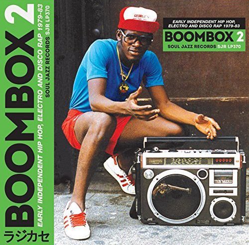 Soul Jazz Records Presents Boombox 2 Early Independent Hip Hop Electro & Disco Rap 1979 83 2xcd 