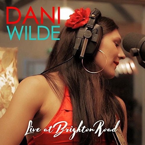 Dani Wilde/Live at Brighton Road@CD + DVD