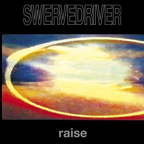 Swervedriver/Raise@Import-Nld