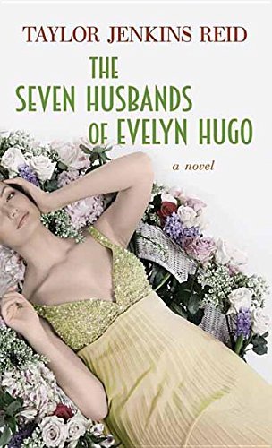 Taylor Jenkins Reid/The Seven Husbands of Evelyn Hugo@LARGE PRINT