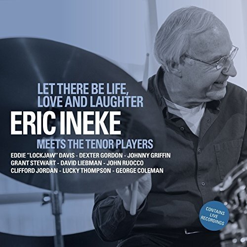 Eric Ineke/Let There Be Life Love & Laugh@Import-Gbr