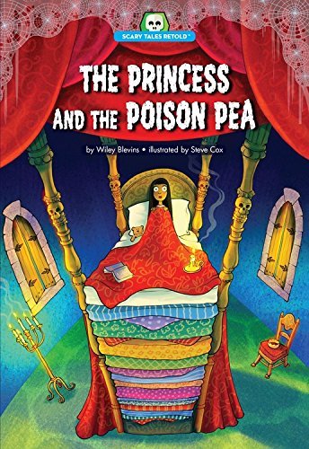 Wiley Blevins/The Princess and the Poison Pea