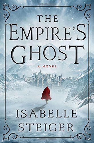 Isabelle Steiger/The Empire's Ghost