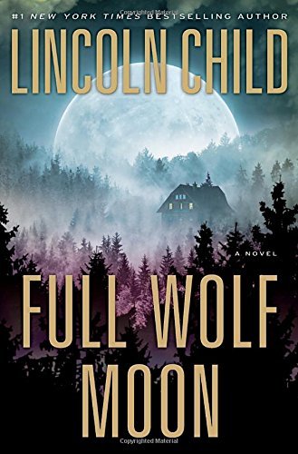 Lincoln Child/Full Wolf Moon