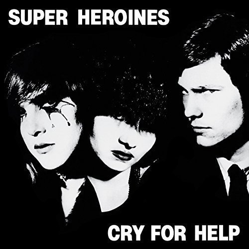 Super Heroines/Cry For Help@Import-Eu