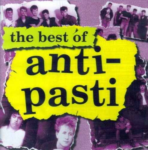 Anti-Pasti/The Best Of Anti-Pasti