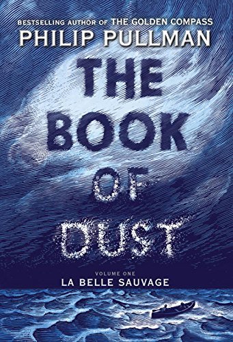 Philip Pullman/The Book of Dust Volume 1@La Belle Sauvage