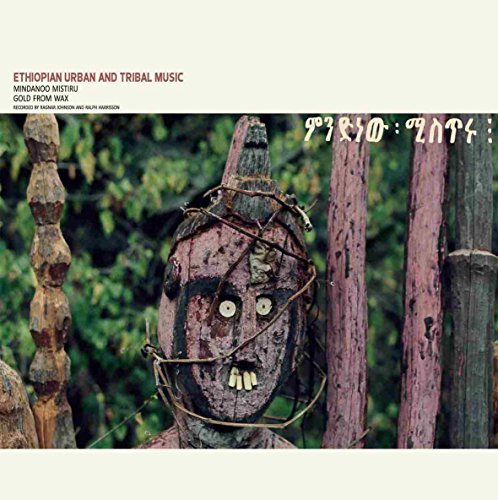 Ragnar Johnson/Ethiopian Urban & Tribal Music: Mindanoo Mistiru/Gold From Wax@2LP