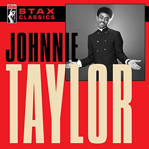 Johnnie Taylor/Stax Classics