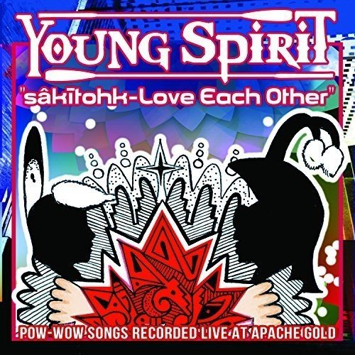 Young Spirit Sakitohk Love Each Other Import Can 