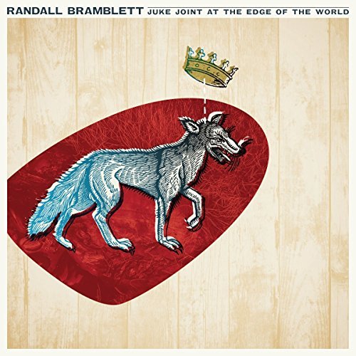 Randall Bramblett/Juke Joint At The Edge Of The World