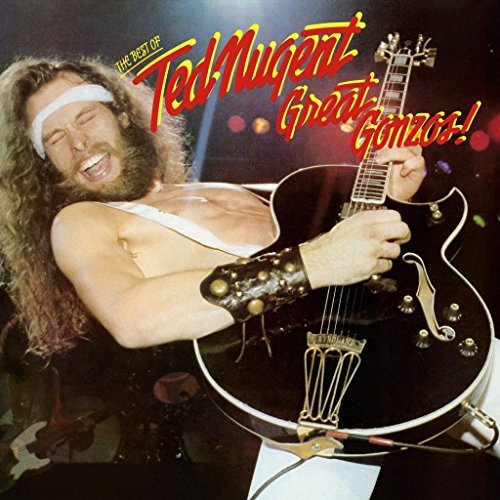 Ted Nugent/Great Gonzos: The Best Of Ted