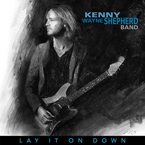 Kenny Wayne Shepherd/Lay It On Down