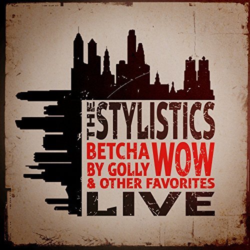Stylistics/Betcha By Golly Wow & Other Fa@MADE ON DEMAND