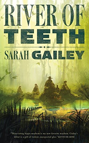 Sarah Gailey/River of Teeth
