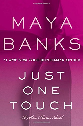 Maya Banks/Just One Touch