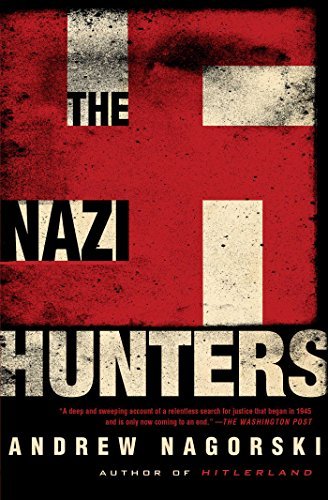 Andrew Nagorski/The Nazi Hunters