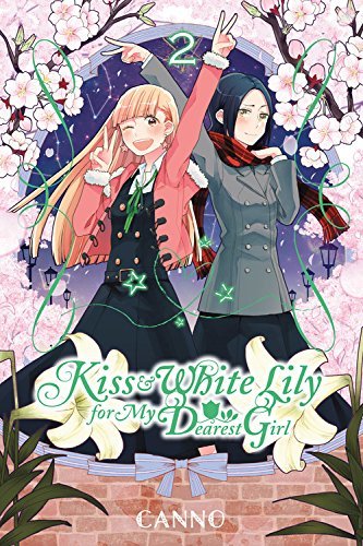Canno/Kiss and White Lily for My Dearest Girl, Volume 2