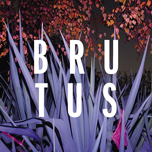 Brutus/Burst