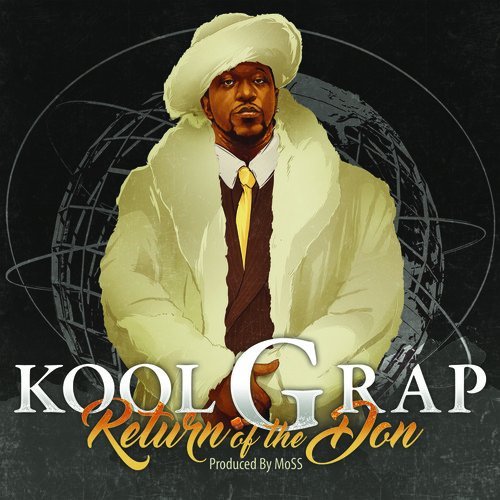 Kool G Rap Return Of The Don . 