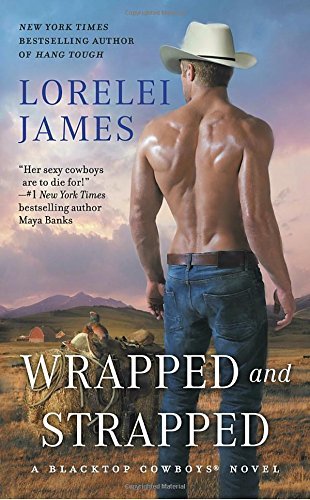 Lorelei James/Wrapped and Strapped