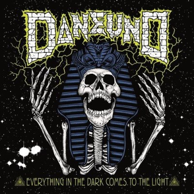Dane Uno/Everything In The Dark Comes To The Light@.