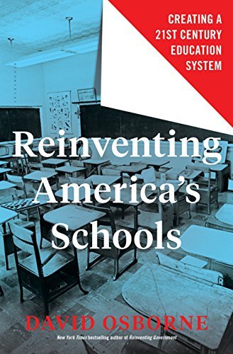 David Osborne/Reinventing America's Schools@Creating a 21st Century Education System