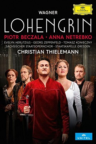 Beczala/Netrebko/Thielemann/Staatskapelle Dresden/Wagner: Lohengrin@2 DVD
