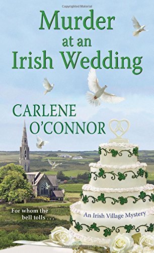 Carlene O'Connor/Murder at an Irish Wedding