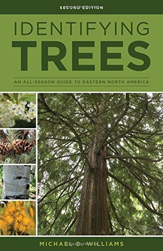 Michael D. Williams/Identifying Trees of the East@ An All-Season Guide to Eastern North America@0002 EDITION;