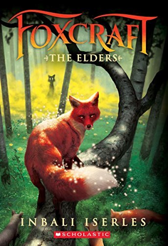 Inbali Iserles/The Elders (Foxcraft, Book 2), 2