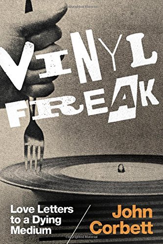John Corbett/Vinyl Freak
