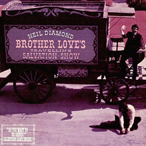 Neil Diamond/Brother Love's Travelling Salvation Show / Sweet Caroline