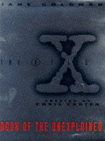 Jane Goldman/X Files Book Of The Unexplained, Vol. 2