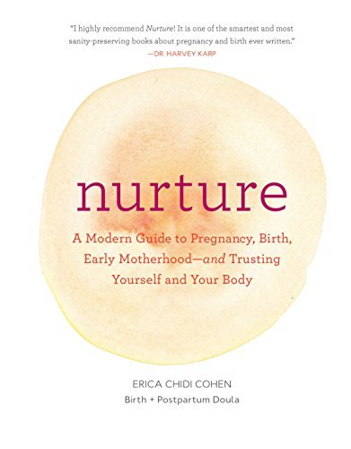 Erica Chidi/Nurture@ A Modern Guide to Pregnancy, Birth, Early Motherh