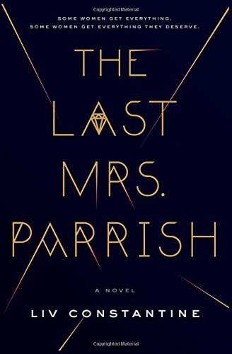 LIV Constantine/The Last Mrs. Parrish