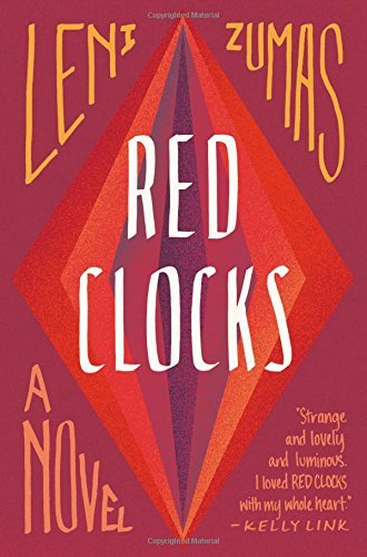 Leni Zumas/Red Clocks