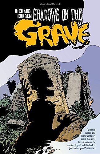 Richard Corben/Shadows on the Grave