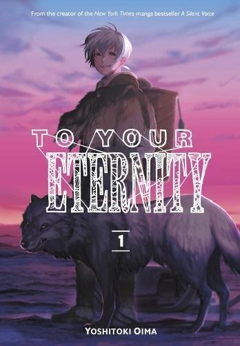 Yoshitoki Oima/To Your Eternity 1