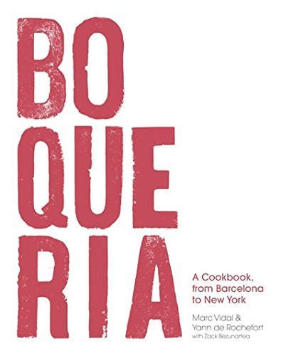 Marc Vidal/Boqueria@A Cookbook, from Barcelona to New York