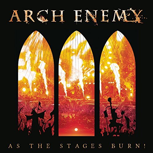 Arch Enemy/As The Stages Burn