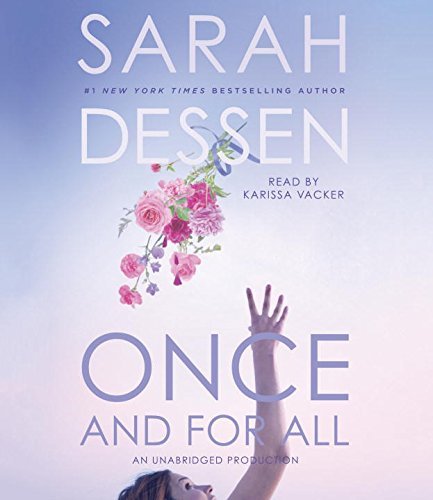 Sarah Dessen Once And For All 