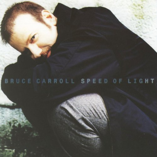 BRUCE CARROLL/Speed Of Light