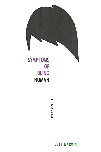 Jeff Garvin/Symptoms of Being Human