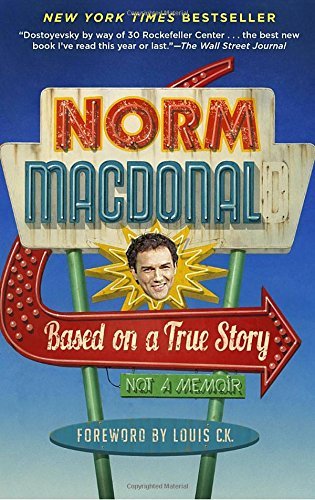 Norm Macdonald Based On A True Story Not A Memoir. Bull Moose